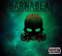 BarnaBeat - Gengszter Szerelem (2016) + Poszter